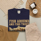 Fishing T-Shirt – "Fish Around and Find Trout" Vintage Trout Graphic Tee