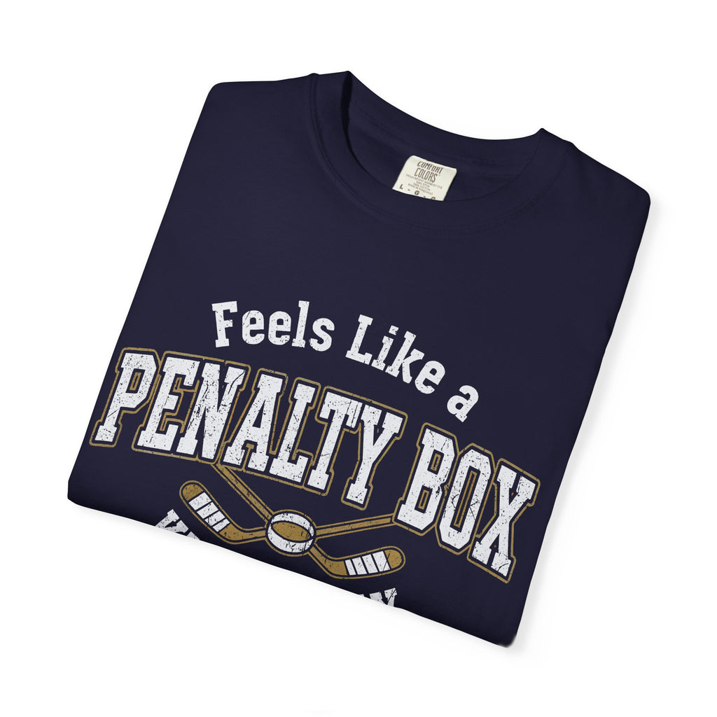 Penalty Box T-Shirt – 'Feels Like a Penalty Box Kind of Day' Hockey Fan Tee