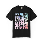 Copy of Retro Birthday Girl — " I'm the birthday girl" T-Shirt