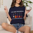 Guitar Collector T-Shirt — "It's Not Hoarding If It's Guitars" Tee