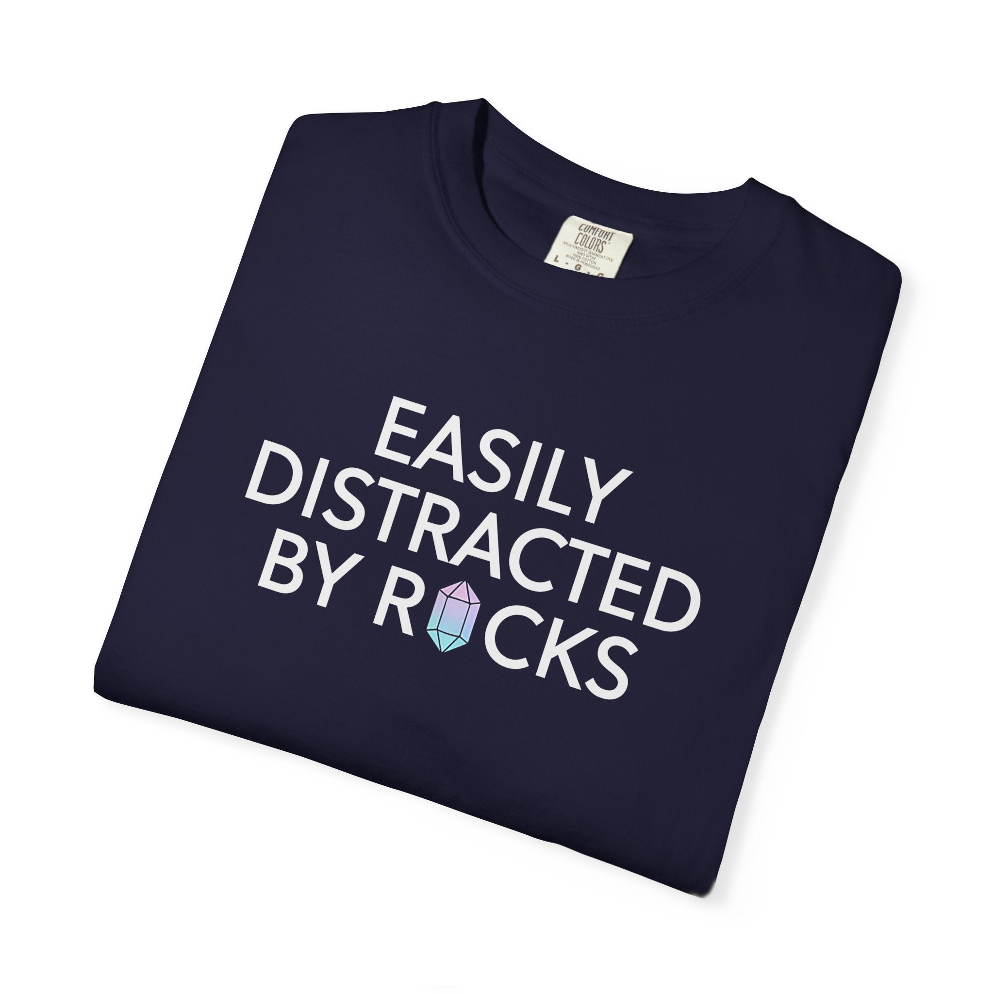 Easily Distracted by Rocks T-Shirt