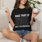 Graphic T-Shirt — "What Part Of... Don't You Understand" Math Equation Tee