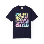 T-Shirt — "I'm My Mother-in-Law's Favorite Child" Retro Pastel Graphic Tee