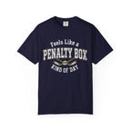 Penalty Box T-Shirt – 'Feels Like a Penalty Box Kind of Day' Hockey Fan Tee
