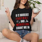 Football & Wrestling Fan T-Shirt — "If It Involves Football and Wrestling Count Me In"